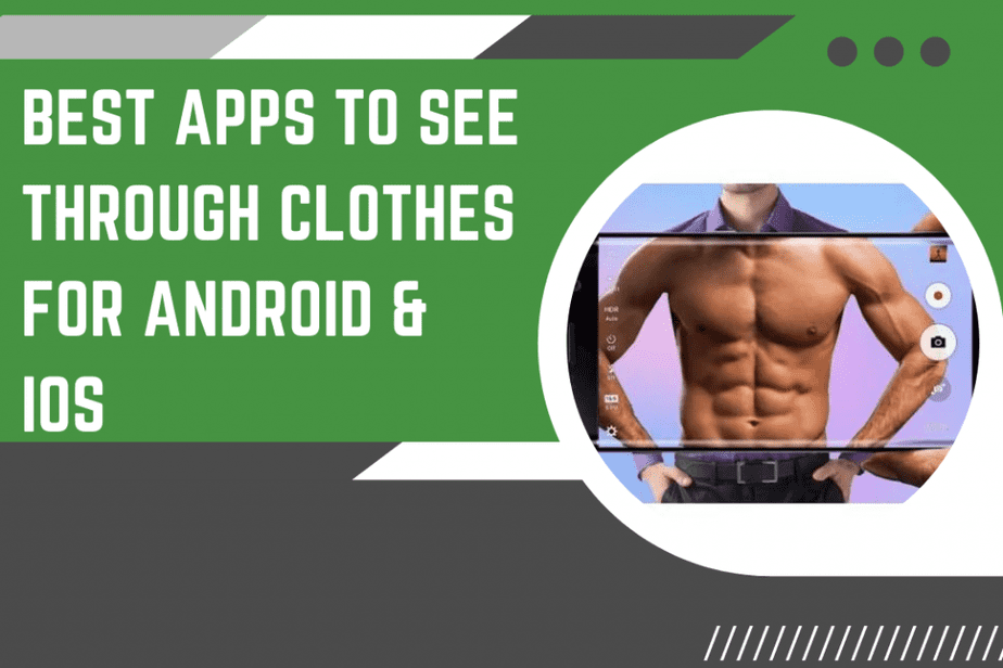 Best See Through Clothes Apps For Android & iOS Paktales