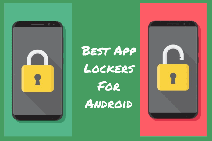 Take Advantage of Best App Lockers For Android : Lock App