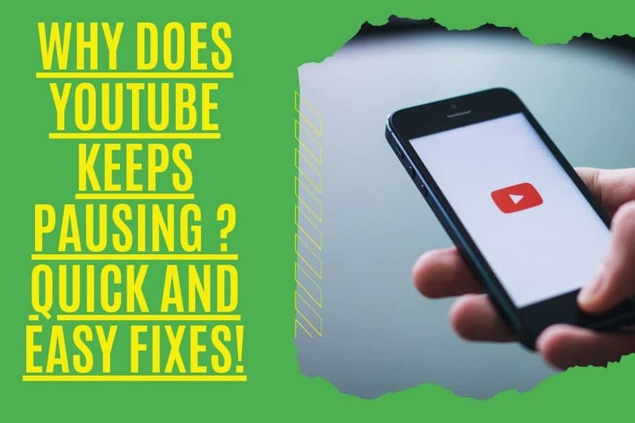 Why Does YouTube Keeps Pausing Quick And Easy Fixes 